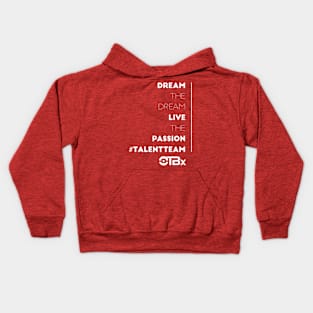 Dream the Dream Live the Passion Kids Hoodie